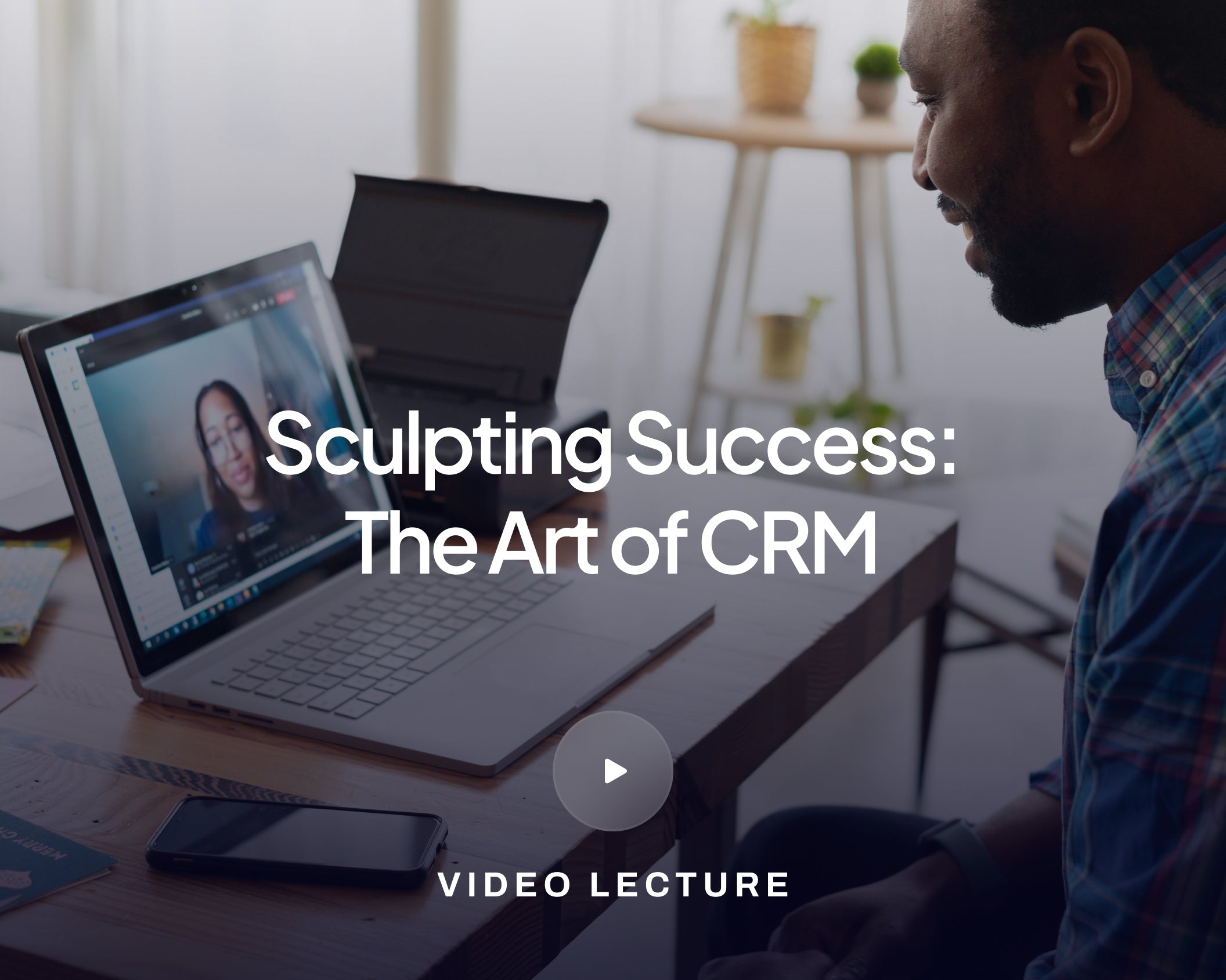 Sculpting Success: The Art of CRM